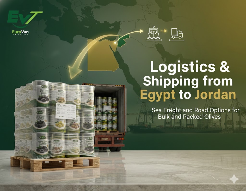 Logistics & Shipping with an Olives Egypt to Jordan