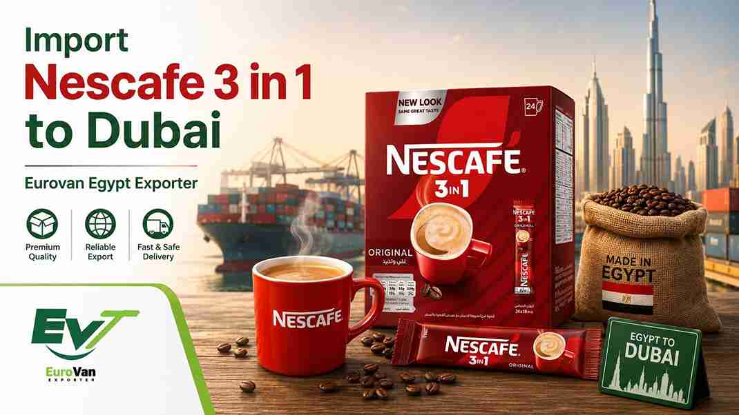 Import Nescafe 3 in 1 to Dubai Eurovan Egypt Exporter